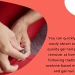 Gel Nail Polish Remover at Home within Short Time