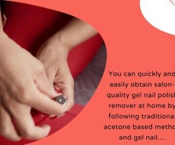 Gel Nail Polish Remover at Home within Short Time