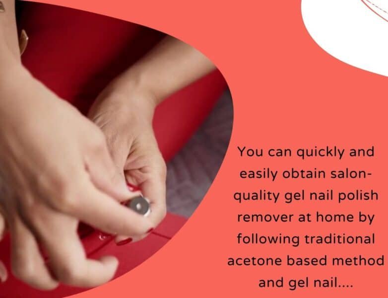 Gel Nail Polish Remover at Home within Short Time